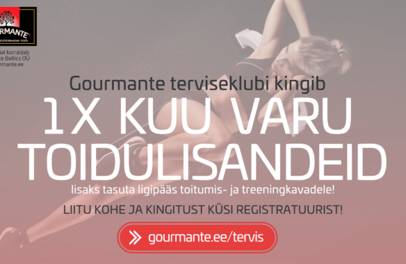 Proovi Gourmante looduslikku toidulisandit tasuta!