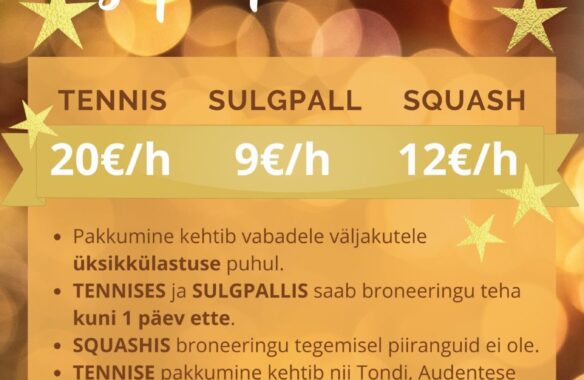 Aastavahetuse pakkumine reketialadel